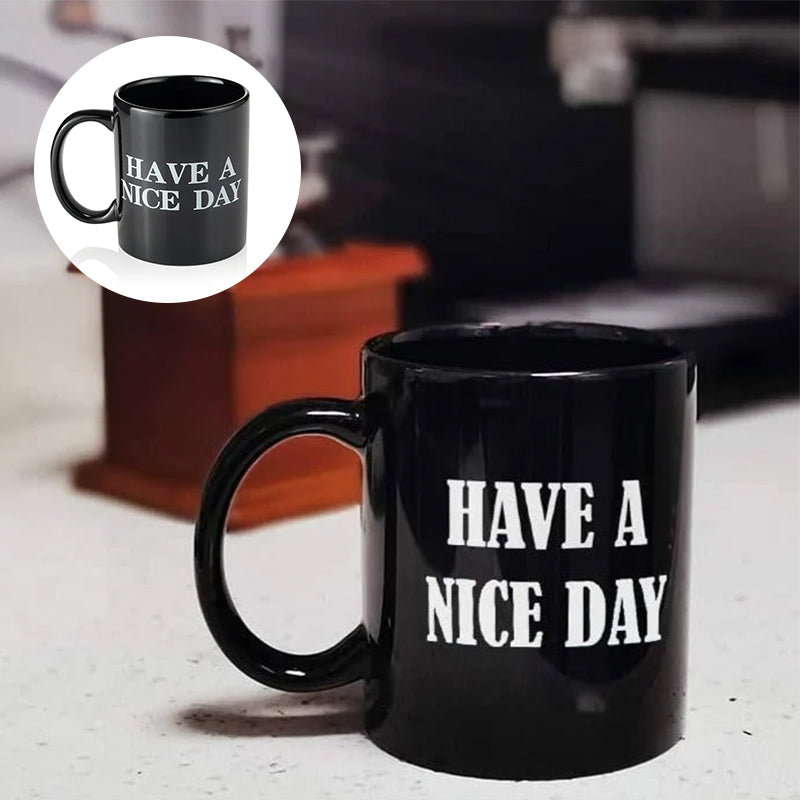 Lustige Mittelfinger-Tasse „Have a Nice Day“